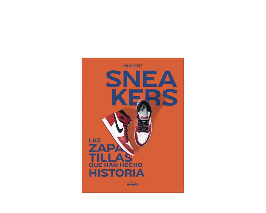 Sneakers Las zapatillas que han hecho historia Lunwerg Español